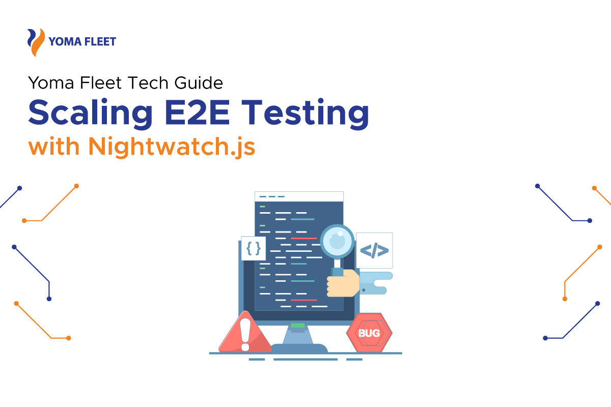 Yoma Fleet Tech Guide: Scaling E2E Testing with Nightwatch.js