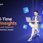 How Real-Time IoT Insights Protect and Optimize Your Business Assets